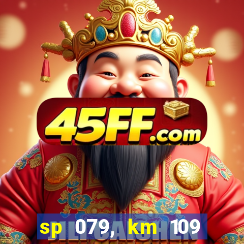 sp 079, km 109 metros 800